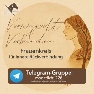 Verwurzelt & verbunden – Telegram Gruppe - monatliche Zahlung